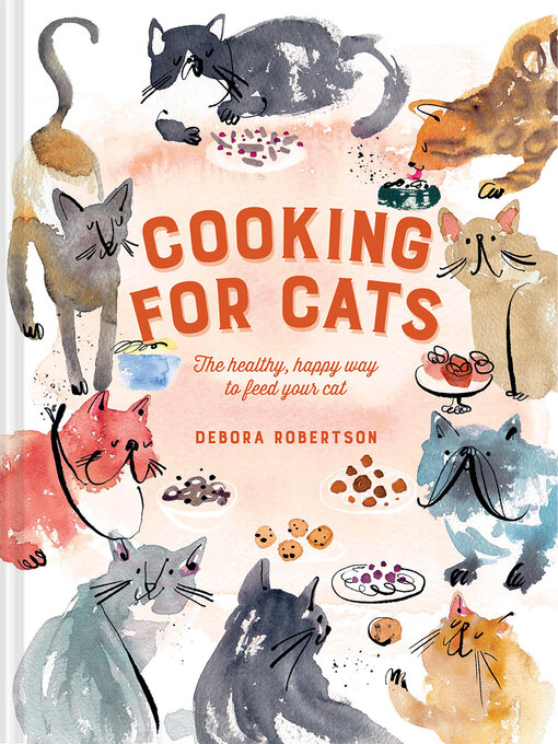 Title details for Cooking for Cats by Debora Robertson - Available